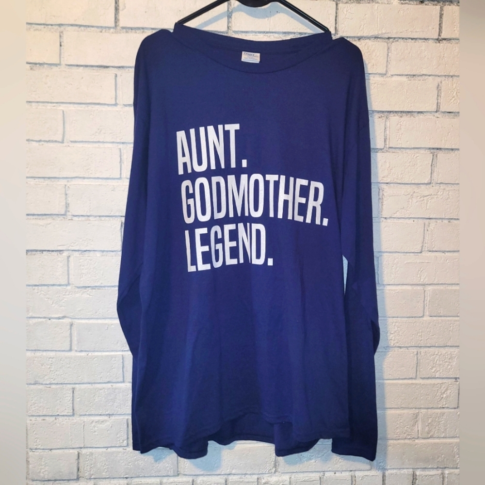 Aunt. Godmother. Legend. Long Sleeve Shirt XL